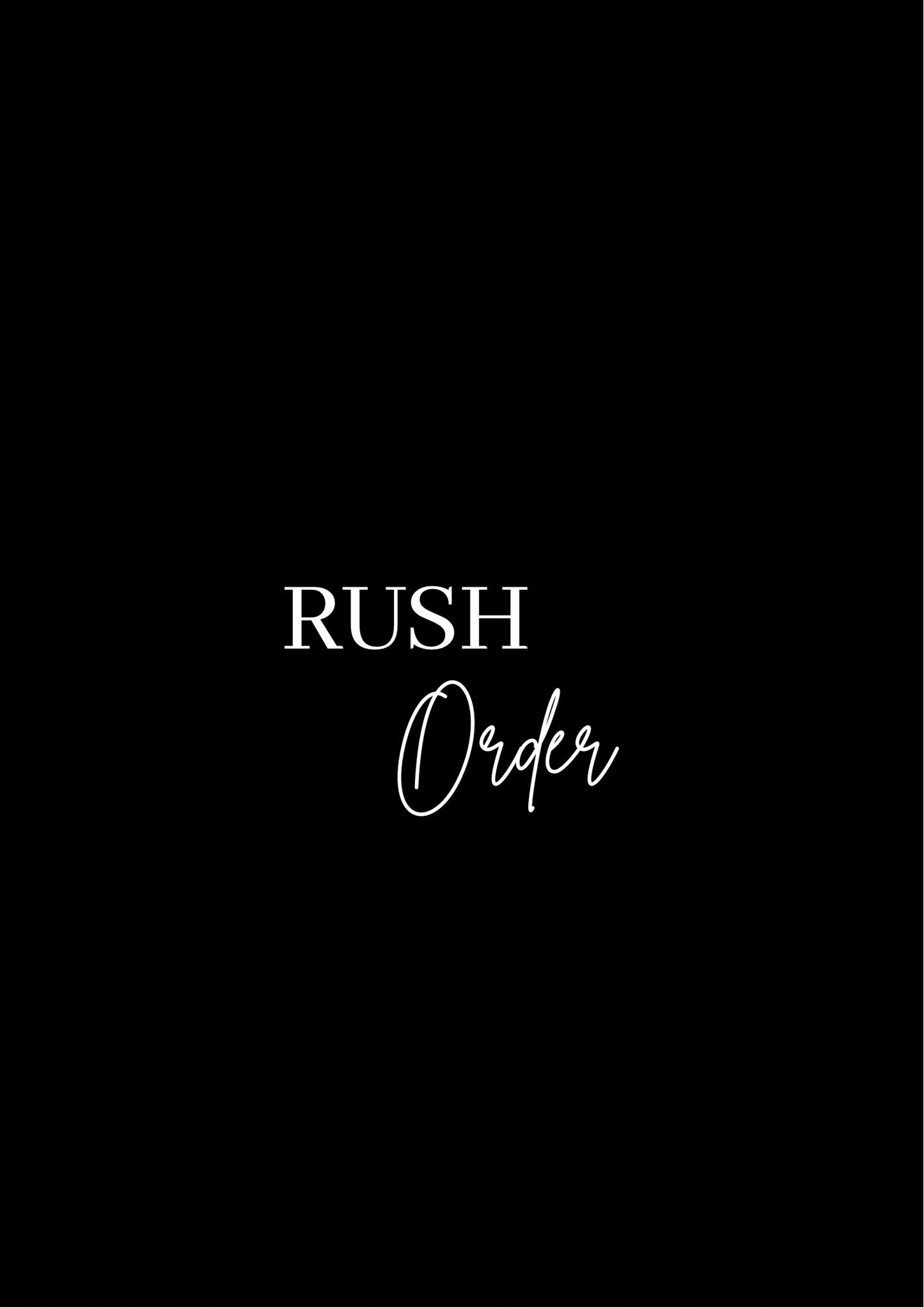 Rush Order Fee